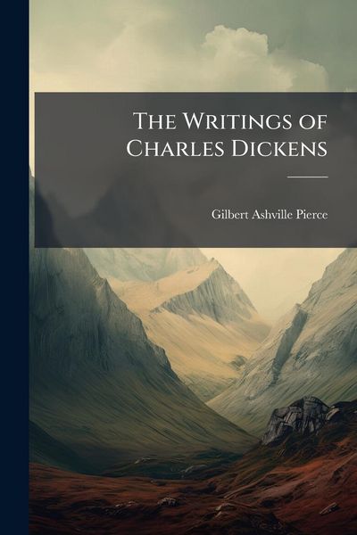 Produktbild: The Writings of Charles Dickens