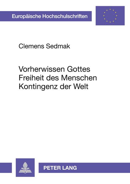 Produktbild: Vorherwissen Gottes - Freiheit des Menschen - Kontingenz der Welt