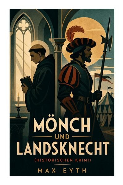 Produktbild: M&ouml;nch und Landsknecht (Historischer Krimi)