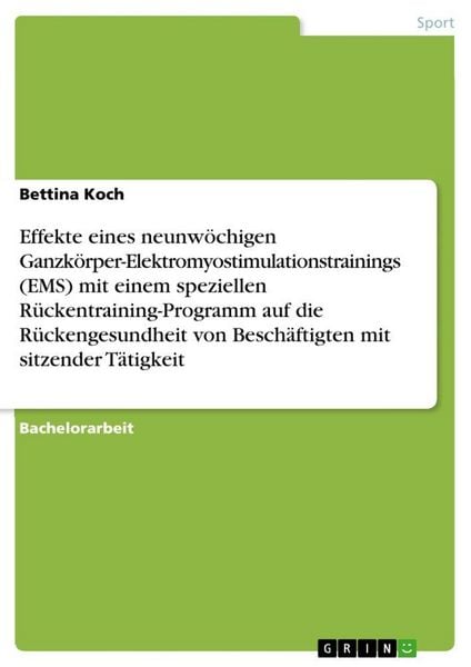 Produktbild: Effekte eines neunw&ouml;chigen Ganzk&ouml;rper-Elektromyostimulationstrainings (EMS) mit einem speziellen R&uuml;ckentraining-Programm auf die R&uuml;ckengesundheit von Besch&auml;ftigten mit sitzender T&auml;tigkeit
