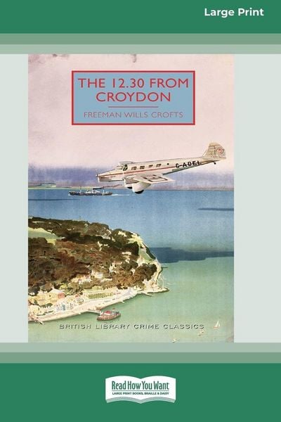 Produktbild: The 12.30 from Croydon [Large Print 16 Pt Edition]