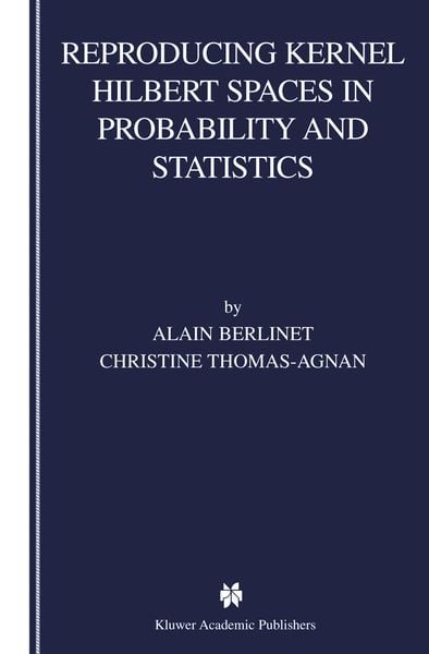 Produktbild: Reproducing Kernel Hilbert Spaces in Probability and Statistics