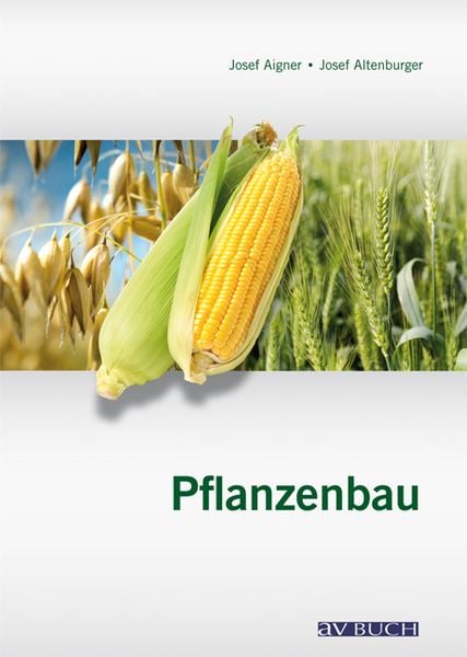 Aigner, J: Pflanzenbau