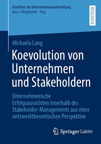 Koevolution von Unternehmen und Stakeholdern, Taschenbuch von Michaela Lang, Springer Fachmedien Wiesbaden GmbH, 9783658468828