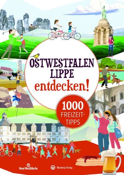 Produktbild: Ostwestfalen:Lippe entdecken! 1000 Freizeittipps : Natur, Kultur, Sport, Spa&szlig;