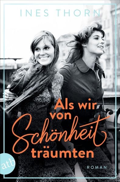 Produktbild: Als wir von Sch&ouml;nheit tr&auml;umten