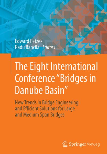 Produktbild: The Eight International Conference "Bridges in Danube Basin"