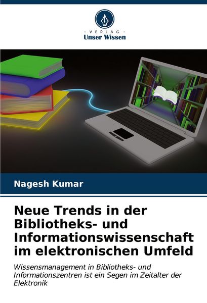 Produktbild: Neue Trends in der Bibliotheks- und Informationswissenschaft im elektronischen Umfeld