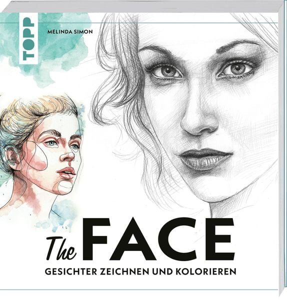 The Face, Taschenbuch von Melinda Simon, Frechverlag GmbH, 978-3-7358-8200-4