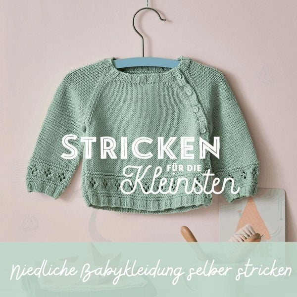 Produktbild: Stricken f&uuml;r die Kleinsten