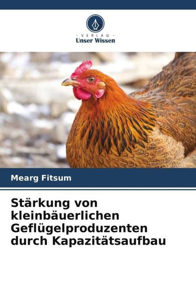Produktbild: St&auml;rkung von kleinb&auml;uerlichen Gefl&uuml;gelproduzenten durch Kapazit&auml;tsaufbau