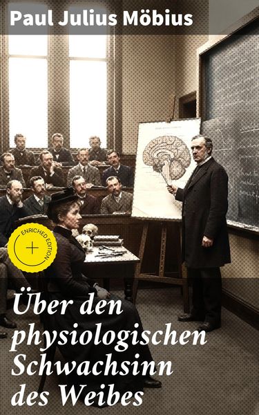 Produktbild: &Uuml;ber den physiologischen Schwachsinn des Weibes