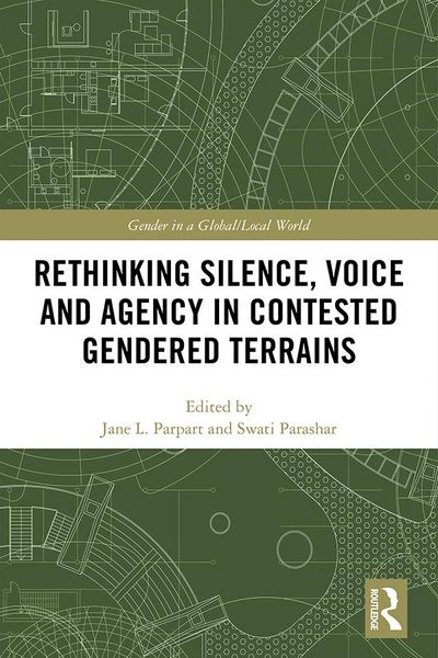 Produktbild: Rethinking Silence, Voice and Agency in Contested Gendered Terrains