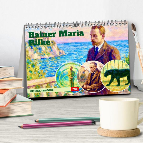 Produktbild: Rainer Maria Rilke. Sein Leben, seine Werke (Tischkalender 2026 DIN A5 quer), CALVENDO Monatskalender