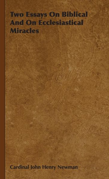 Produktbild: Two Essays On Biblical And On Ecclesiastical Miracles