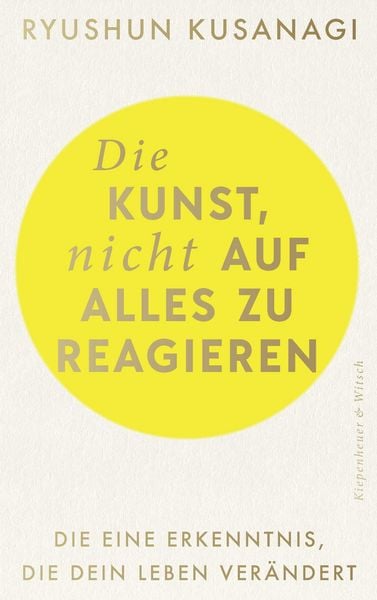 Produktbild: Die Kunst, nicht auf alles zu reagieren
