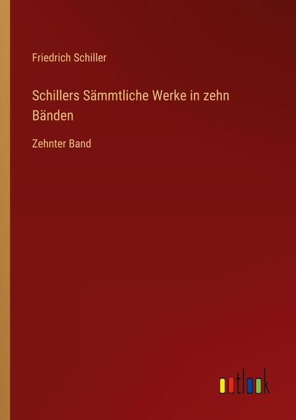 Produktbild: Schillers S&auml;mmtliche Werke in zehn B&auml;nden