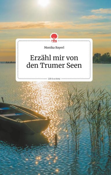 Produktbild: Erz&auml;hl mir von den Trumer Seen. Life is a Story - story.one