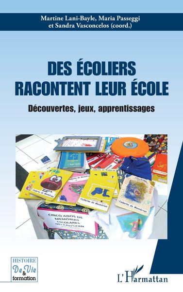 Produktbild: Des &eacute;coliers racontent leur &eacute;cole
