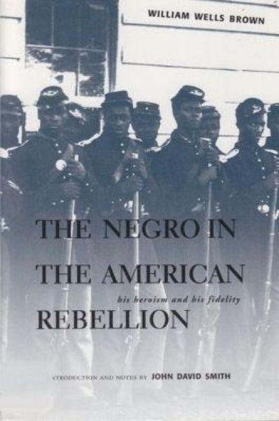 Produktbild: The Negro in the American Rebellion: His Heroism and His Fidelity