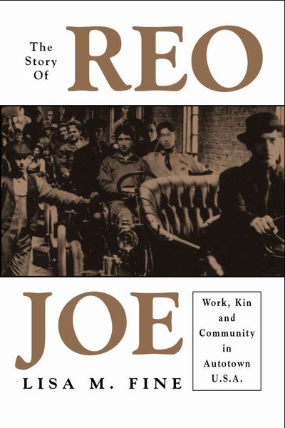 Produktbild: The Story of Reo Joe: Work, Kin, and Community in Autotown, U.S.A.