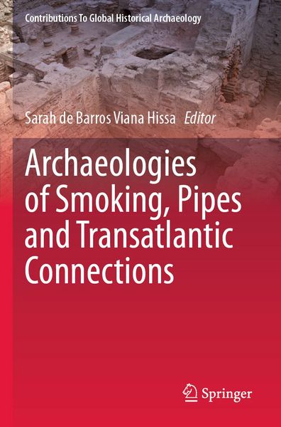 Produktbild: Archaeologies of Smoking, Pipes and Transatlantic Connections