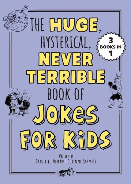 Produktbild: Huge, Hysterical, Never Terrible Book of Jokes for Kids