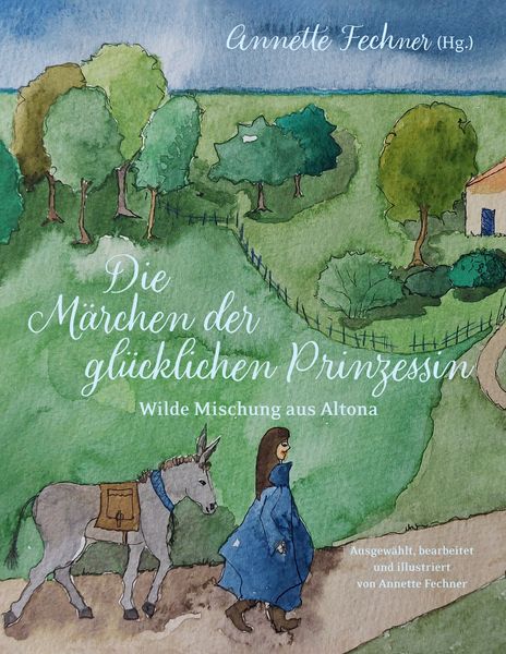 Produktbild: Die M&auml;rchen der gl&uuml;cklichen Prinzessin