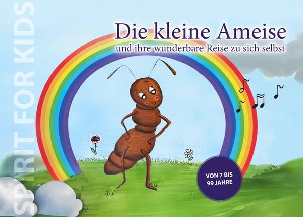Produktbild: Die kleine Ameise und ihre wunderbare Reise zu sich selbst
