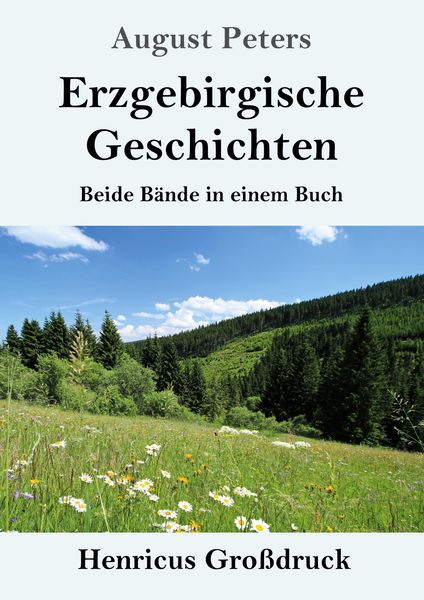 Erzgebirgische Geschichten (Großdruck), Taschenbuch von August Peters, BoD - Books on Demand, 9783847835691