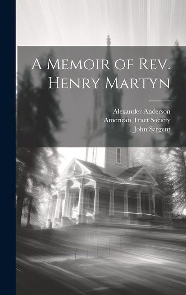 Produktbild: A Memoir of Rev. Henry Martyn