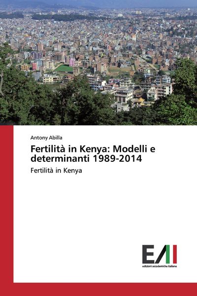 Produktbild: Fertilit&agrave; in Kenya: Modelli e determinanti 1989-2014