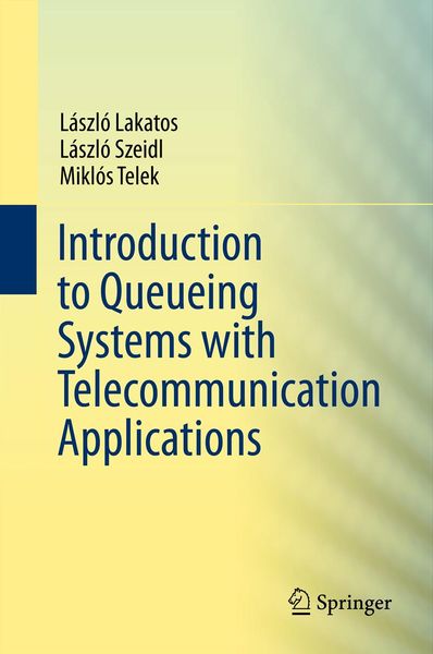 Produktbild: Introduction to Queueing Systems with Telecommunication Applications