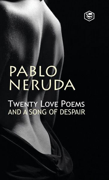 Produktbild: Twenty Love Poems And A Song Of Despair