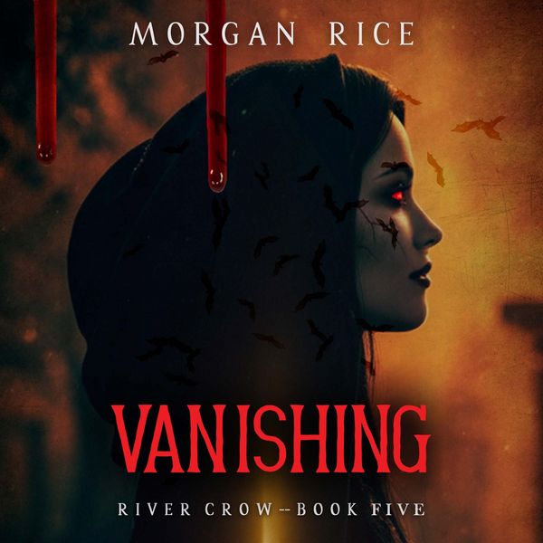 Vanishing (Book Five of the River Crow Series)