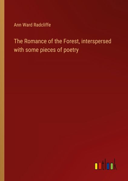Produktbild: The Romance of the Forest, interspersed with some pieces of poetry