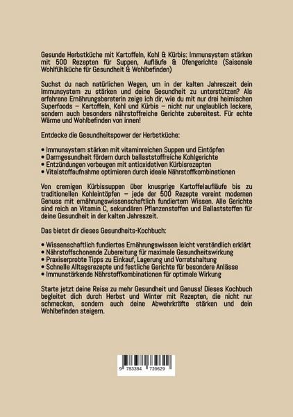 Produktbild: Gesunde Herbstk&uuml;che mit Kartoffeln, Kohl & K&uuml;rbis: Immunsystem st&auml;rken mit 500 Rezepten f&uuml;r Suppen, Aufl&auml;ufe & Ofengerichte (Saisonale Wohlf&uuml;hlk&uuml;che f&uuml;r Gesundheit & Wohlbefinden)