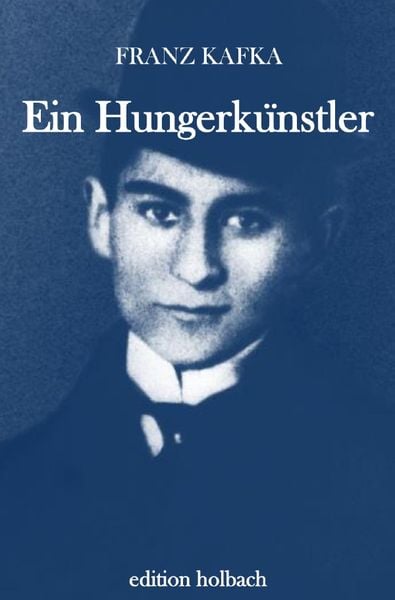 Ein Hungerkünstler, Taschenbuch von Franz Kafka, Epubli, 978-3-7502-9778-4