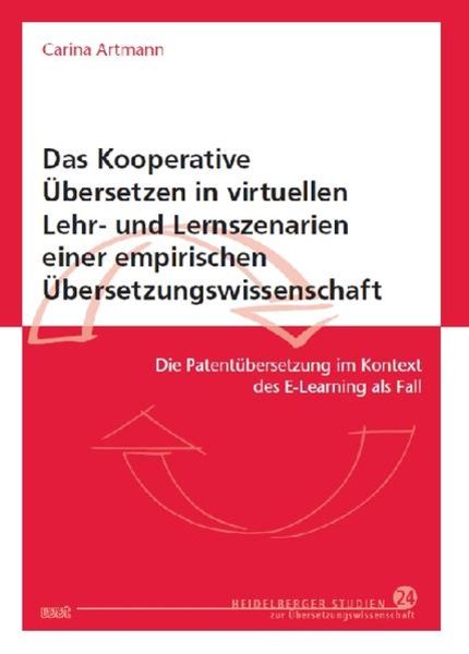 Das Kooperative Übersetzen in virtuellen Lehr- und Lernszenarien einer empirischen Übersetzungswissenschaft