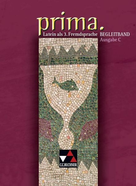 Produktbild: Prima C - Gesamtkurs Latein. Latein als 3. Fremdsprache / prima C Begleitband