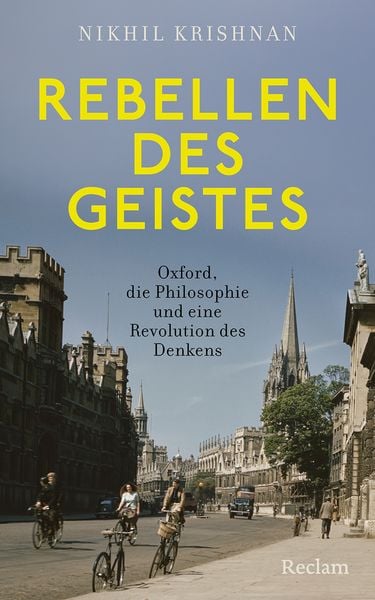 Produktbild: Rebellen des Geistes. Oxford, die Philosophie und eine Revolution des Denkens