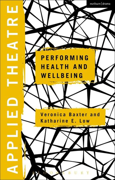 Produktbild: Applied Theatre: Performing Health and Wellbeing