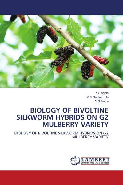 Produktbild: Biology Of Bivoltine Silkworm Hybrids On G2 Mulberry Variety