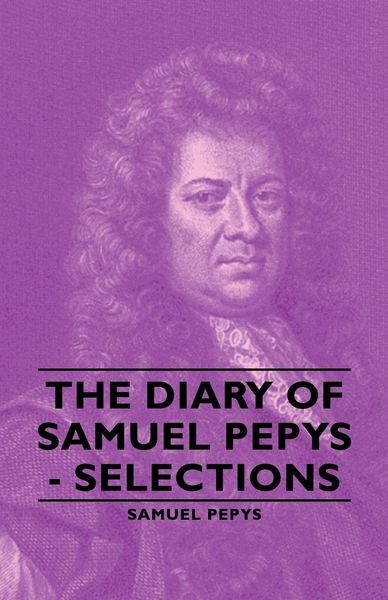 Produktbild: The Diary of Samuel Pepys - Selections