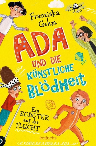 Produktbild: Ada und die K&uuml;nstliche Bl&ouml;dheit &ndash; Ein Roboter auf der Flucht