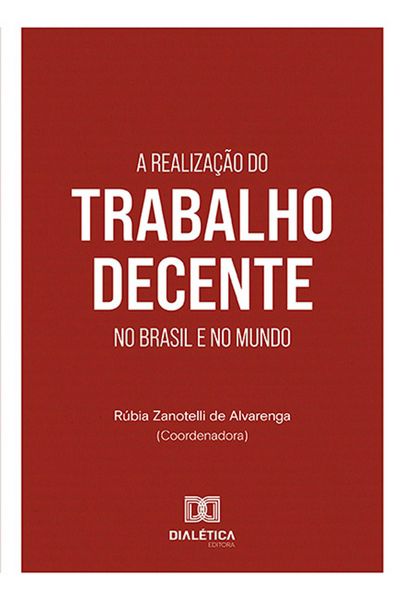 Produktbild: A realiza&ccedil;&atilde;o do trabalho decente no Brasil e no mundo