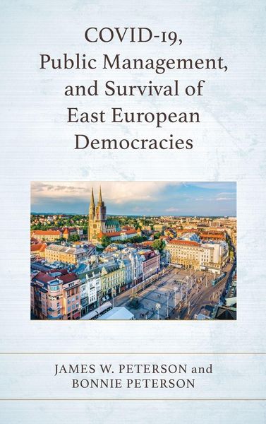 Produktbild: COVID-19, Public Management, and Survival of East European Democracies