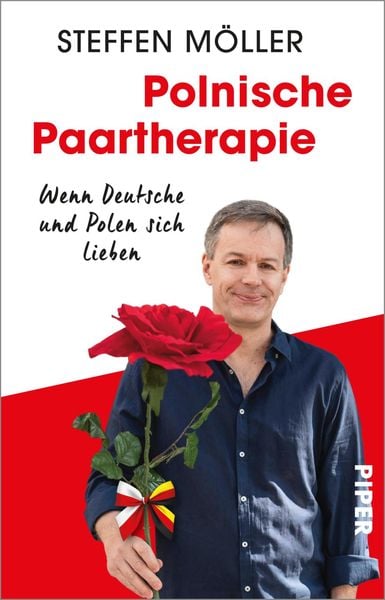 Polnische Paartherapie, Taschenbuch von Steffen Möller, Piper Taschenbuch, 978-3-492-31088-8