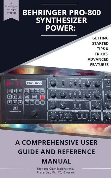 Produktbild: Behringer PRO-800 Synthesizer Power: A Comprehensive User Guide and Reference Manual