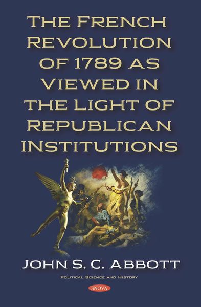 Produktbild: French Revolution of 1789 as Viewed in the Light of Republican Institutions